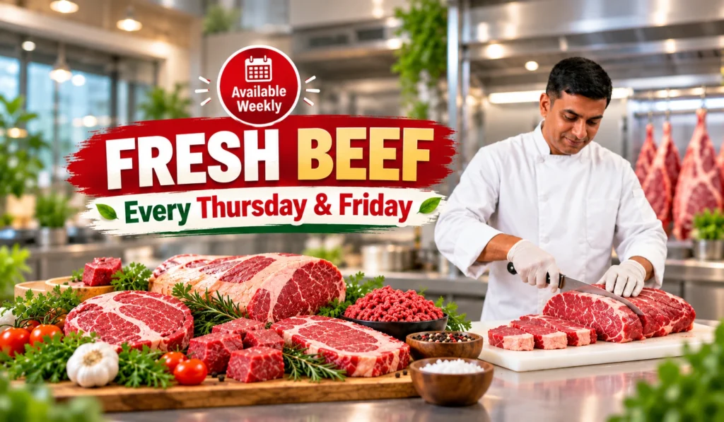 fresh beef every Thursday and Friday